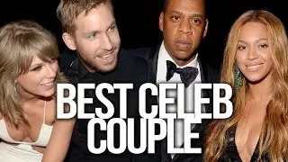 4 BEST CELEBRITY COUPLES (OF RIGHT NOW) (Debatable)