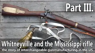 Whitneyville and the birth of the M1841 Mississippi rifle