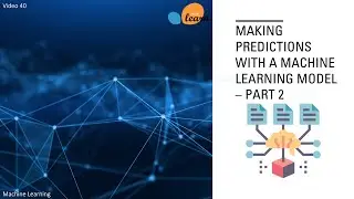 Making predictions with a machine learning model - Part 2 - 40