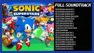 Sonic Superstars OST 🎵 - Full Soundtrack - Original Music 4K