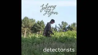 Johnny Flynn - Detectorists (Original Soundtrack from the TV Series)