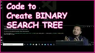 How to CODE  to create BINARY SEARCH TREE (Implementation of BST using Linked List )