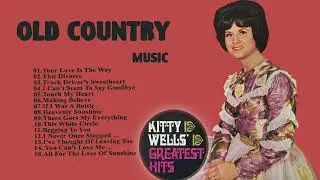 Kitty Wells ~ Your Love Is The Way || Kitty Wells Songs || Classic Country Music