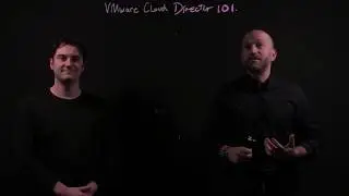 VMware Cloud Director 101 - Part 1: Core Concepts