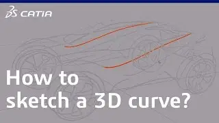 How to sketch a 3D curve with CATIA Natural Sketch?