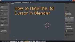 How To Hide The 3d Cursor In Blender