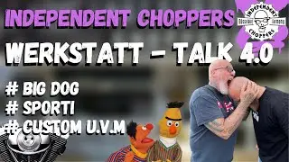 Independent Choppers - Werkstatt Talk  - Harley Davidson