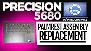 How To Replace Your Palmrest Assembly | Dell Precision 5680 W/ Intel Graphics