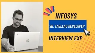 Tableau Developer - Infosys Interview Experience