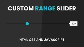 CSS Custom Range Slider | Html CSS and Javascript