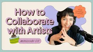 How to Collaborate with Other Visual Artists | [Draws in Spanish] Podcast - Minisode 03