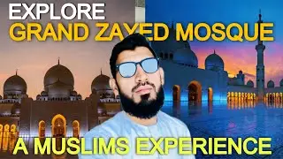 Inside The Grand Sheikh Zayed Mosque, UAE’s Largest Mosque, Abu Dhabi