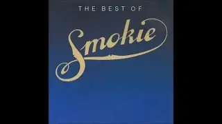 Smokie - The Best of Smokie (Full Album)