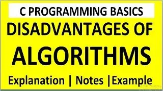 Disadvantages of Algorithm