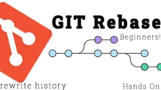 Git Rebase Hands On | Beginners | ⚓⏳ 🔥