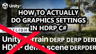 How To (ACTUALLY) Do Graphics Settings In HDRP With C# | Unity (Part 2)