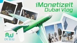 iMonetizeIt Vlog | AW Dubai 2023