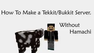 How To Make Tekkit/Bukkit Server Without Portforwarding.