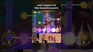 OSU! PLAYERS IN THIS GENSHIN EVENT