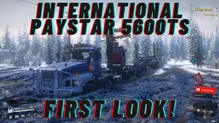 SnowRunner | PHASE 3 NEW DLC TRUCK - INTERNATIONAL PAYSTAR 5600TS (FIRST LOOK!)