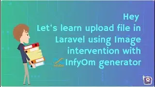 File upload in Laravel using Image intervention with InfyOm Generator