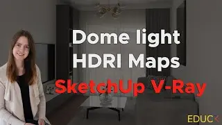 How to set up the Dome Light and HDRI Maps. Lighting in SketchUp V-Ray