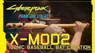 Cyberpunk 2077: Phantom Liberty - Baseball Bat X-MOD2 Iconic Baseball Bat Location [Update 2.0]