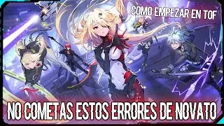 NO COMETAS ESTOS ERRORES DE NOVATO AL EMPEZAR EN TOWER OF FANTASY | QUE GASTAR, CODIGOS FREE Y MAS