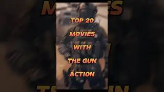 Top 20 movies with the gun action 