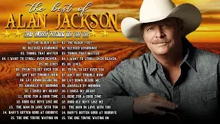 Alan Jackson Greatest Hits | Alan Jackson | Alan Jackson Full Album