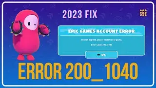 FALL GUYS Error Code 200_1040 || Session Expired, Please RESTART Your Game FIX