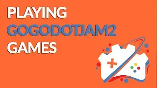 Playing GoGodotJam2 Game Submissions #GoGodotJam