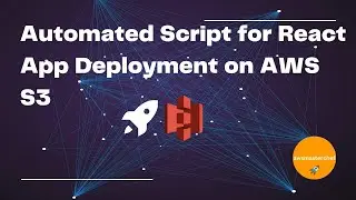 Automated Deployment Script for React App on AWS S3 by awsmasterchef