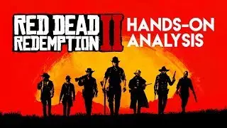 Red Dead Redemption 2 - Hands-On Gameplay Analysis