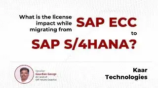 What is the license impact while migrating from SAP ECC to SAP S/4HANA?