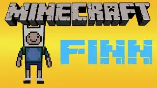 как построить Финна(Finn) в minecraft