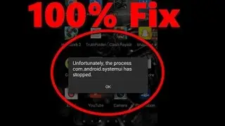 100% Fix Unfortunately, com.android.systemui has stopped error press Home Button