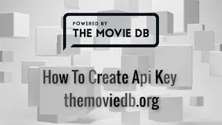 How to Create themoviedb.org API - Step by Steps