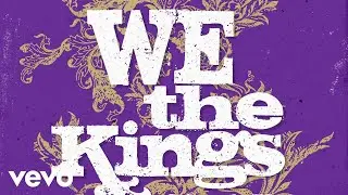 We The Kings - Check Yes Juliet (AUDIO)