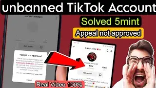 appeal not approved, TikTok community guidelines, download your date, TikTok account unbanned,