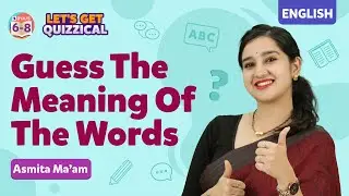 Guess the Meaning of the Words! | English Words You Should Use More Often | BYJU'S