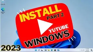 Download & Install Youtube on Windows 2023 | How to install Youtube app on Windows 11 Part 2