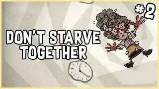 Trying Desperately to Outrun Time | Don't Starve Together - Community Server 9 (#2)