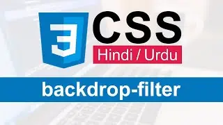 CSS Backdrop Filter Tutorial in Hindi / Urdu