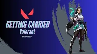 Valorant |  2024.03.12 | Getting Carried | Episode 1