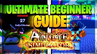 ULTIMATE BEGINNERS GUIDE ON ANIME SIMULATOR | NOOB TO PRO