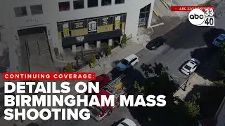 Latest details on Birmingham Mass Shooting in Five Points South