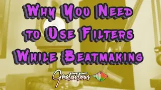 Why You Need to Use Filters While Beatmaking in FL Studio