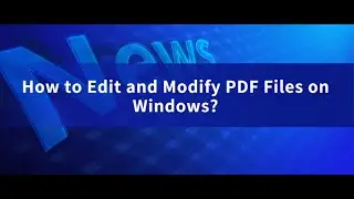 How to Edit and Modify PDF Files on Windows? | Kakasoft PDF Editor