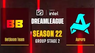 Dota2 - BetBoom Team vs Aurora - Game 3 - DreamLeague Season 22 - Group Stage 2